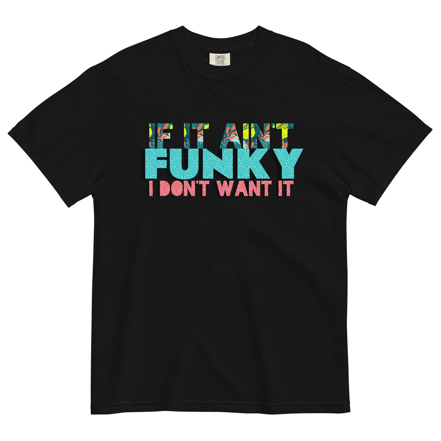 "If It Ain't Funky" T-Shirt