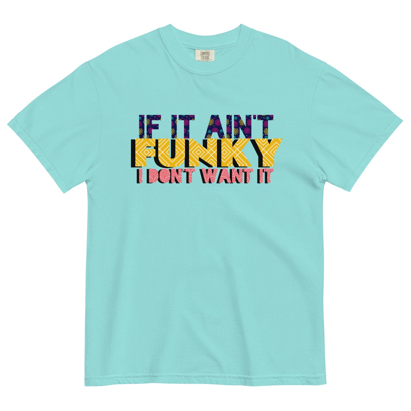 "If It Ain't Funky" T-Shirt