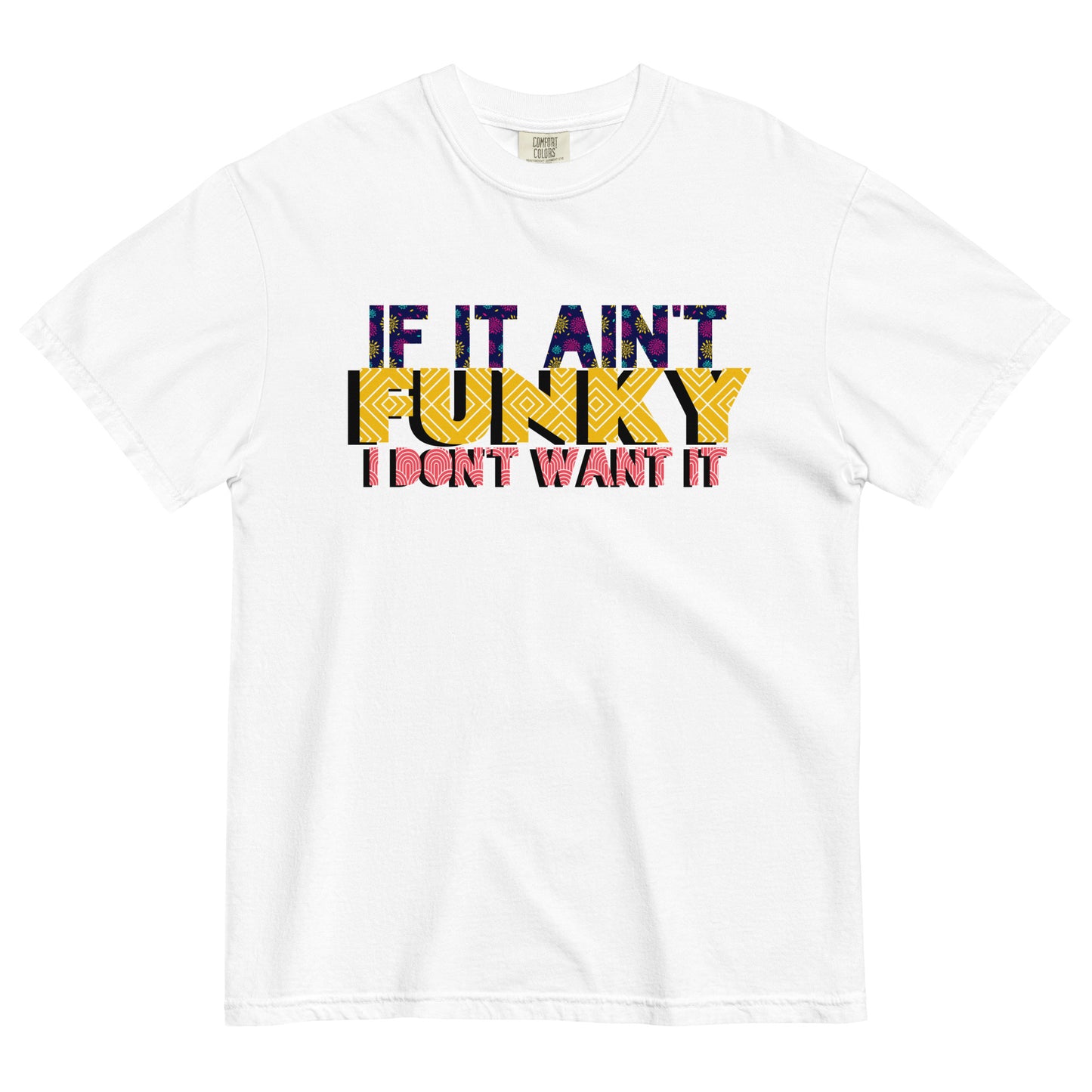 "If It Ain't Funky" T-Shirt